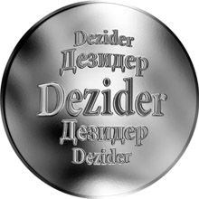 Slovenská jména - Dezider - velká stříbrná medaile 1 Oz