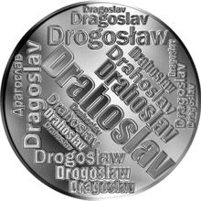 Česká jména - Drahoslav - velká stříbrná medaile 1 Oz