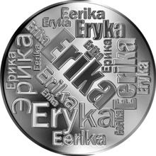 Česká jména - Erika - velká stříbrná medaile 1 Oz