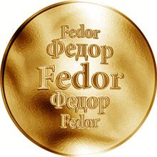 Slovenská jména - Fedor - velká zlatá medaile 1 Oz