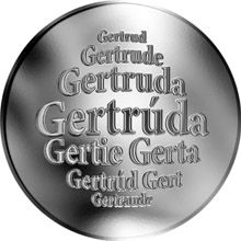 Slovenská jména - Gertrúda - velká stříbrná medaile 1 Oz