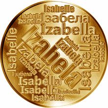 Česká jména - Izabela - velká zlatá medaile 1 Oz