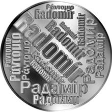Česká jména - Radomír - velká stříbrná medaile 1 Oz