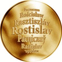 Česká jména - Rostislav - velká zlatá medaile 1 Oz