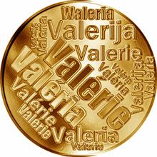 Česká jména - Valérie - velká zlatá medaile 1 Oz