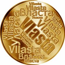 Česká jména - Vlasta - velká zlatá medaile 1 Oz
